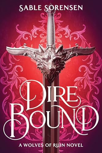 Dire Bound (The Wolves of Ruin, #1)