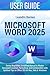 MICROSOFT WORD 2025 USER GU...