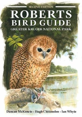 Roberts Bird Guide Greater Kruger National Park (Paperback)
