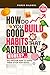 How Do You Build Good Habit...