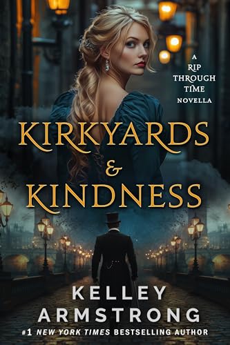 Kirkyards & Kindness (A Rip Through Time, #4.5)