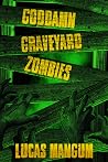 Goddamn Graveyard...