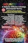 Neurospicy! A Defiantly Different Anthology (Neurospicier Edition)