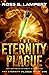 The Eternity Plague by Ross B. Lampert