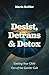Desist, Detrans & Detox by Maria Keffler Desist, Detrans & Detox by Maria Keffler