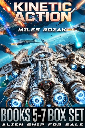 Kinetic Action (Alien Ship for Sale, Books 5-7): First Command Scifi Box Set (Realms)