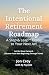 The Intentional Retirement ...