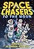 To the Moon (Space Chasers ...