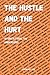 The Hustle and The Hurt: St...