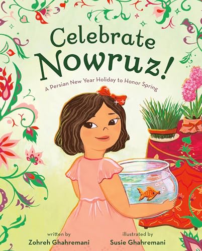Celebrate Nowruz!: A Persian New Year Holiday to Honor Spring (Hardcover)
