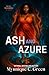Ash and Azure