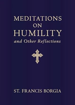 Meditations on Humility: And Other Reflections