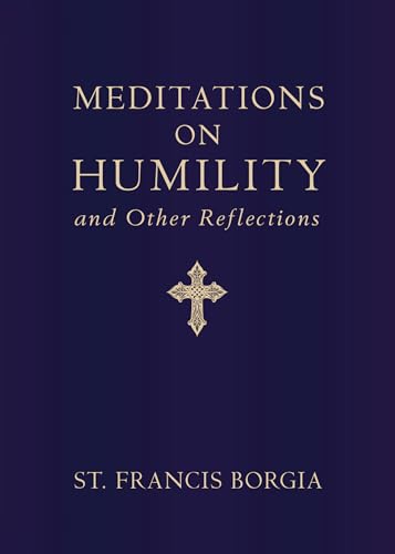 Meditations on Humility: And Other Reflections (Hardcover)