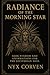 Radiance of the Morning Star: Luciferian Affirmations for Power