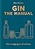 Gin The Manual: How to enjo...