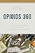 Opioids 360 by Sarah A. See