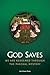 God Saves: We Are Redeemed ...