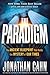 The Paradigm: The Ancient Blueprint That Holds the Mystery of Our Times