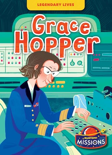 Grace Hopper (Legendary Lives)