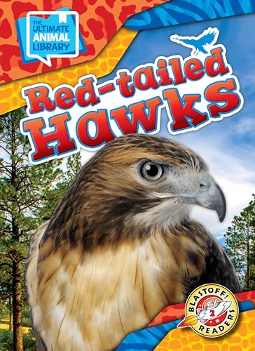 Red-Tailed Hawks (The Ultimate Animal Library)
