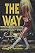 The Way by Gregg Bernstein