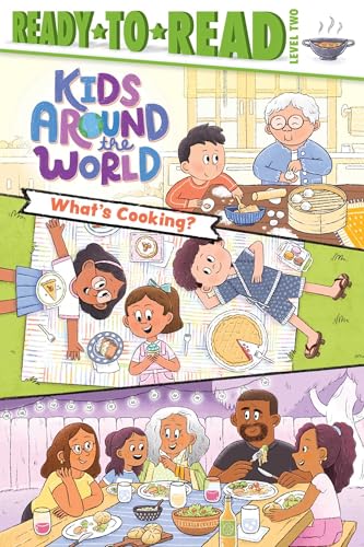 What's Cooking?: Ready-to-Read Level 2 (Kids Around the World)