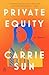 Private Equity: A Memoir