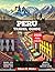 Peru Travel Guide 2025: Exp...