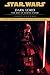 Dark Lord: Star Wars Legends: The Rise of Darth Vader