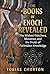 The Books of Enoch Revealed by Tobias Churton