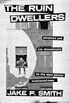 The Ruin Dwellers...