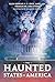 The Haunted States of America