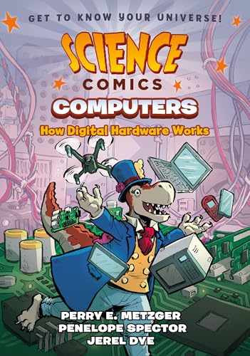 Science Comics: Computers: How Digital Hardware Works (Paperback)