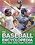 The Baseball Encyclopedia: Rules • Parks • Series • Teams • The Greats (Kingfisher Encyclopedias)