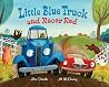Little Blue Truck and Racer Red by Alice Schertle
