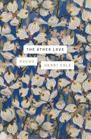 The Other Love: Poems