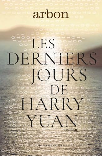 Les derniers jours de Harry Yuan (Paperback)