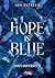 HOPE IS BLUE