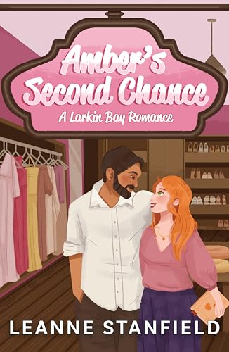 Amber's Second Chance: A Larkin Bay Romance (Larkin Bay Romances)