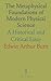 The Metaphysical Foundations of Modern Physical Science by Burtt Edwin Arthur