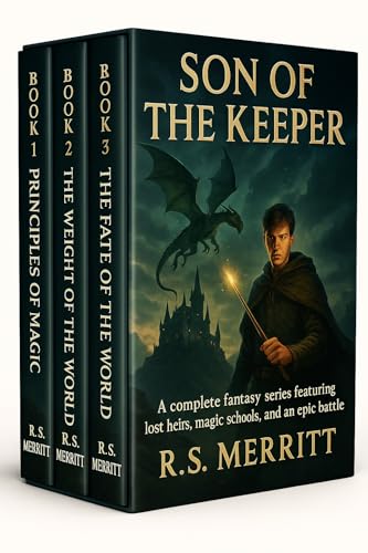 Son of the Keeper: A Complete Fantasy Series Featuring Lost Heirs, Magic Schools, And An Epic Battle (Kindle Edition)