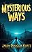 Mysterious Ways: Third Edition