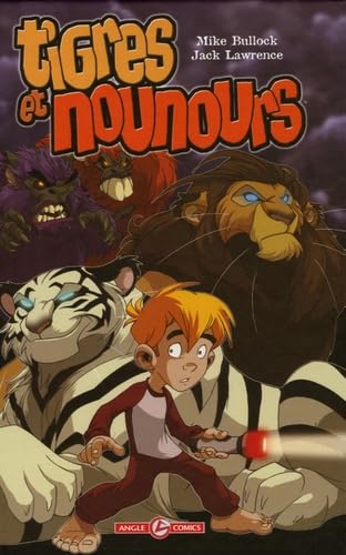 Tigres et Nounours, Tome 1 : Le royaume des animaux en peluche (Paperback)