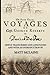The Four Years Voyages of Captain George Roberts (Annotated): Being a Series of Uncommon Events