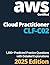 CLF-C02: AWS Certified Cloud Practitioner 1,800+ Predicted Practice Questions with Detailed Explanations - 2025 Edition