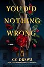 You Did Nothing Wrong by C.G. Drews