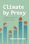 Climate by Proxy:...