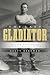 The Last Gladiator: William...