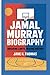 JAMAL MURRAY BIOGRAPHY: Bre...