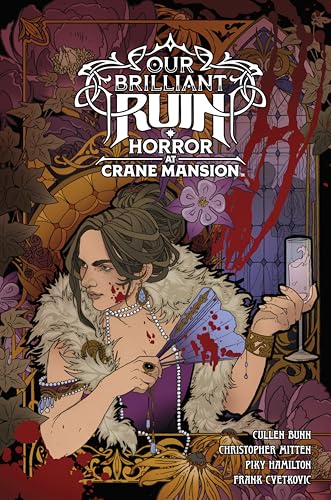 Our Brilliant Ruin: Horror at Crane Mansion (Hardcover)
